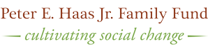 Peter E. Haas Jr. Family Fund